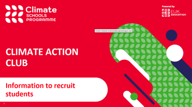 graphic image of climate action club resource with green and red icons. Text reads 'Climate action club. Information to recruit students'