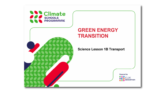 Climate Schools Programme science 1B: transport in our lives